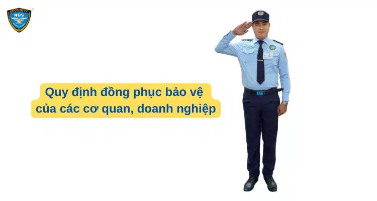 Quy định đồng phục bảo vệ