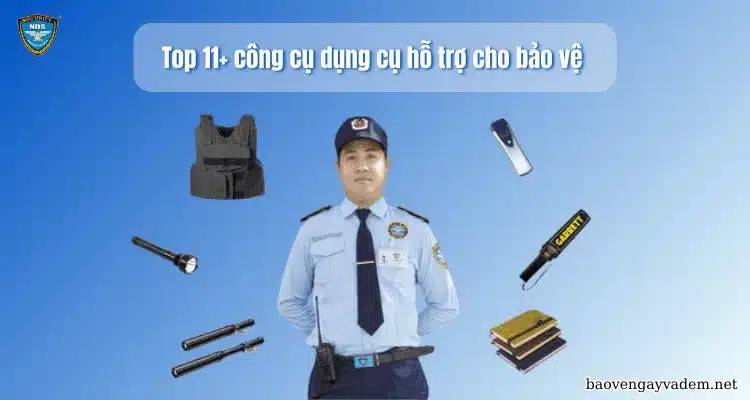 Dụng cụ hỗ trợ cho bảo vệ