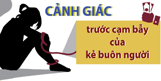 cảnh giác lừa đảo mua bán người