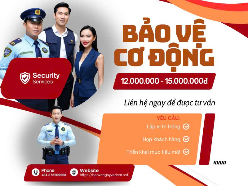 tuyển bảo vệ cơ động hồ chí minh 12 - 15 triệu/ tháng